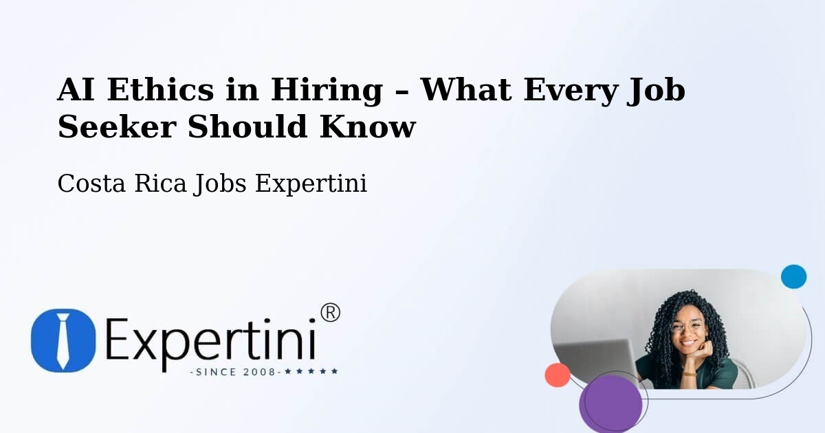 AI Ethics in Recruitment & Hiring – Cot - Cot, Costa Rica Jobs Expertini
