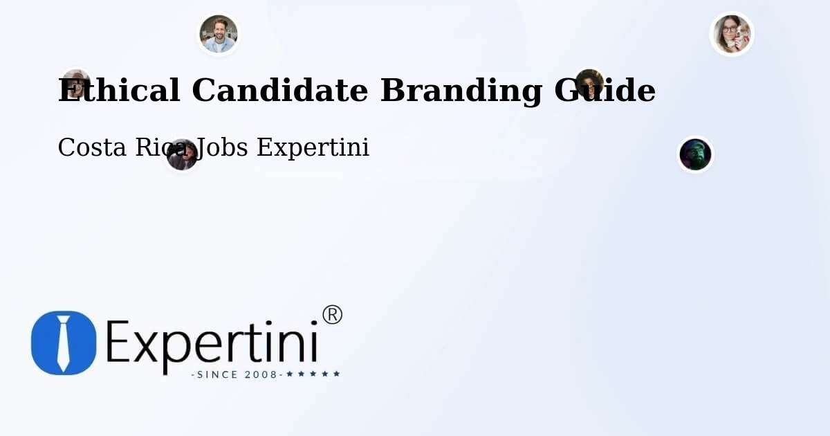 Ethical Candidate Branding Guidelines – Cot - Costa Rica Jobs Expertini