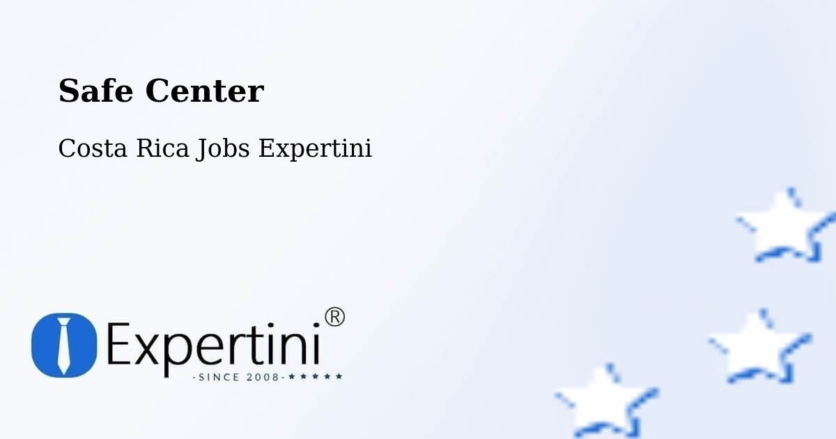 Safety Center – Cot - Costa Rica Jobs Expertini
